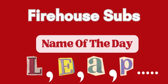 Firehouse Subs Name Of The Day